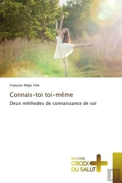Bertrand.pt - Connais-Toi Toi-Meme - Deux Methodes De Connaissance De Soi