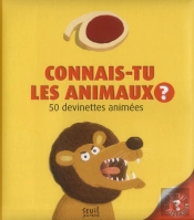 Connais-Tu Les Animaux ?