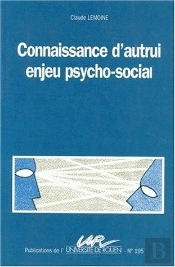 Connaissance D'Autrui, Enjeu Psycho-Social
