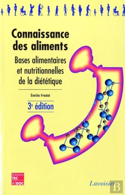 Bertrand.pt - Connaissance Des Aliments Bases Alimentaires Et Nutritionnelles De La Dietetique Coll Bts Dietetique