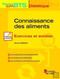 Bertrand.pt - Connaissance Des Aliments ?  Exercices Et Annales (Collection Reussir Son Bts Dietetique)