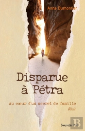Connaissance Des Pères De L'Eglise : Disparue À Pétra : Au Coeur D'Un Secret De Famille