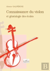 Connaissance Du Violon Et Genealogie Des Ecoles