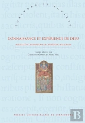 Connaissance Et Expérience De Dieu : Modalités Et Expressions De L'Expérience Religieuse