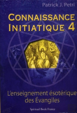 Bertrand.pt - Connaissance Initiatique Tome 4 : L'Enseignement Ésoterique Des Évangiles