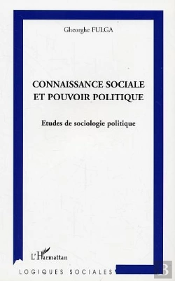 Bertrand.pt - Connaissance Sociale Et Pouvoir Politique ; Etudes De Sociologie Politique