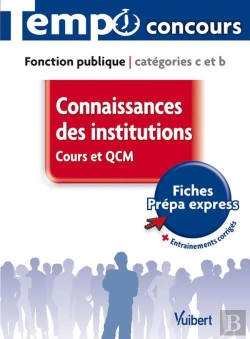 Bertrand.pt - Connaissances Des Institutions ; Cours Et Qcm ; Catégorie C Et B