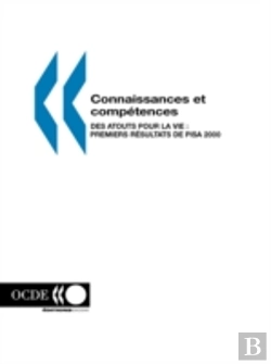 Bertrand.pt - Connaissances Et Comp?Tences : Des Atouts Pour La Vie: Premiers R?Sultats De Pisa 2000