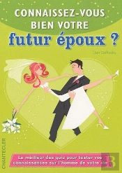 Connaissez-Vous Bien Votre Futur Époux ?