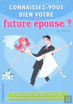Bertrand.pt - Connaissez-Vous Bien Votre Future Épouse ?