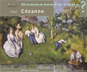 Connaissez Vous ? : Paul Cézanne