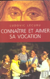 Connaitre Et Aimer Sa Vocation
