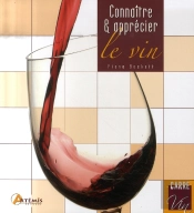 Connaître Et Apprécier Le Vin