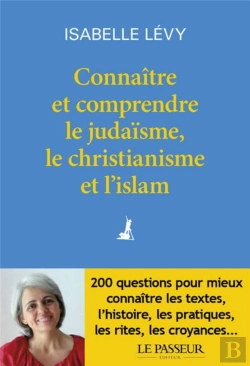 Bertrand.pt - Connaitre Et Comprendre Le Judaïsme, Le Christianisme Et L'Islam