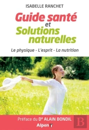 Connaitre Et Savoir Utiliser Les Remedes Naturels
