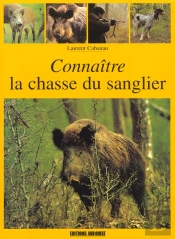 Connaitre La Chasse Du Sanglier