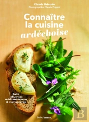 Connaître La Cuisine Ardéchoise : Entre Influences Méditerranéenne & Montagnarde