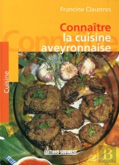 Connaitre La Cuisine Aveyronnaise