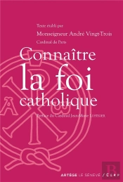 Connaître La Foi Catholique
