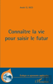 Connaître La Vie Pour Saisir Le Futur