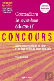 Connaitre Le Systeme Educatif Agir En Fonctionnaire De L'Etat Et De Facon Ethique Et Responsable