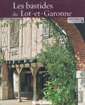 Connaître Les Bastides Du Lot-Et-Garonne