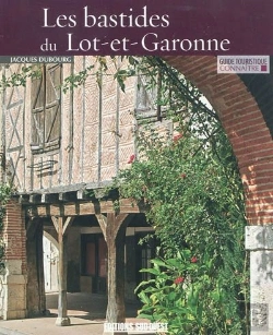 Bertrand.pt - Connaître Les Bastides Du Lot-Et-Garonne