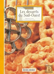 Connaître Les Desserts Du Sud-Ouest