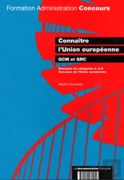 Connaitre L'Union Europeenne ; Qcm Et Qcr
