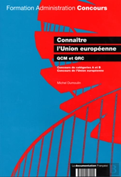 Bertrand.pt - Connaitre L'Union Europeenne ; Qcm Et Qcr