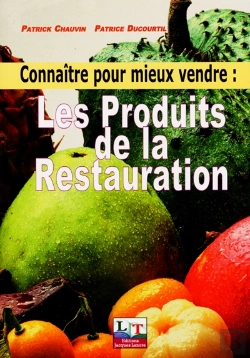 Bertrand.pt - Connaître Pour Mieux Vendre ; Les Produits De La Restauration