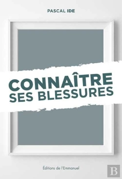 Bertrand.pt - Connaître Ses Blessures