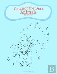 Connect The Dots Animals For Children