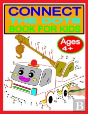Connect The Dots Book For Kids Ages 4+