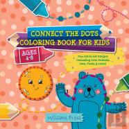 Connect The Dots Coloring Book For Kids Ages 4-8