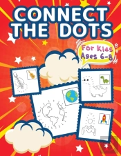 Connect The Dots For Kids Ages 6-8: Big