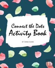Connect The Dots With Christmas Abc'S Activity Book For Children (8x10 Coloring Book / Activity Book)