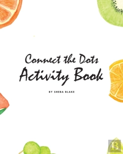 Bertrand.pt - Connect The Dots With Fruits Activity Book For Children (8x10 Coloring Book / Activity Book)