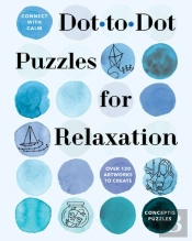 Connect With Calm: Dot-To-Dot Puzzles For Relaxation