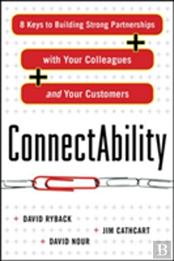 Bertrand.pt - Connectability: 8 Keys To Building Strong Partnerships With Your Colleagues And Your Customers