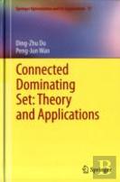 Connected Dominating Set: Theory And Applications