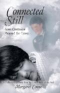 Connected Still ... Love Continues Beyond The Grave