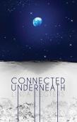 Connected Underneath