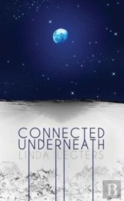 Connected Underneath
