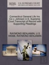 Connecticut General Life Ins Co V. Johnson U.S. Supreme Court Transcript Of Record With Supporting Pleadings