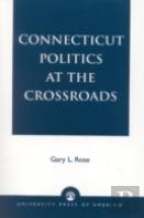 Connecticut Politics At The Crossroads