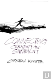 Connecting Creativity And Spirituality