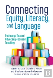 Connecting Equity, Literacy, And Language