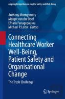Connecting Healthcare Worker Well-Being, Patient Safety And Organisational Change