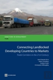 Connecting Landlocked Developing Countries To Markets